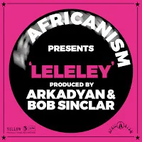 Africanism — Leleley Ft Arkadyan & Bob Sinclar — обложка